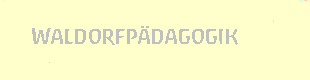 Waldorfp&auml;dagogik